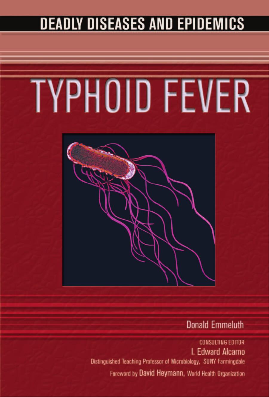 Typhoid Fever (Deadly Diseases and Epidemics) by Donald Emmeluth