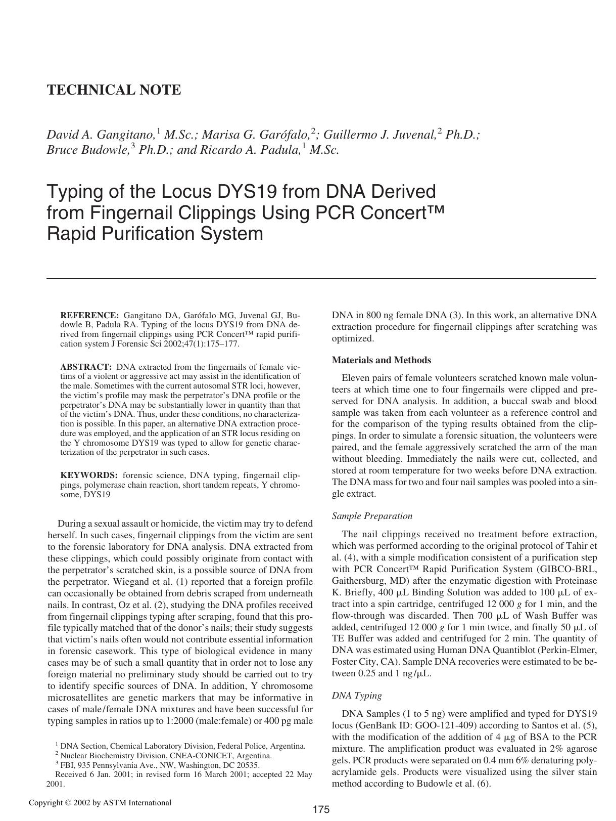 Typing of the locus DYS19 from DNA derived from fingernail clippings using PCR Concert&trade; rapid purification system by Gangitano DA Gar & oacute;falo MG Juvenal GJ Budowle B Padula RA