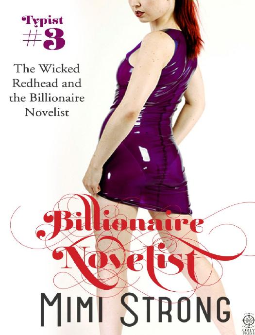 Typist #3 - The Wicked Redhead and the Billionaire Novelist by Mimi Strong