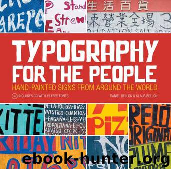 Typography for the People: Hand-Painted Signs from Around the World Plus 15 Free Fonts by Bellon Daniel & Bellon Klaus