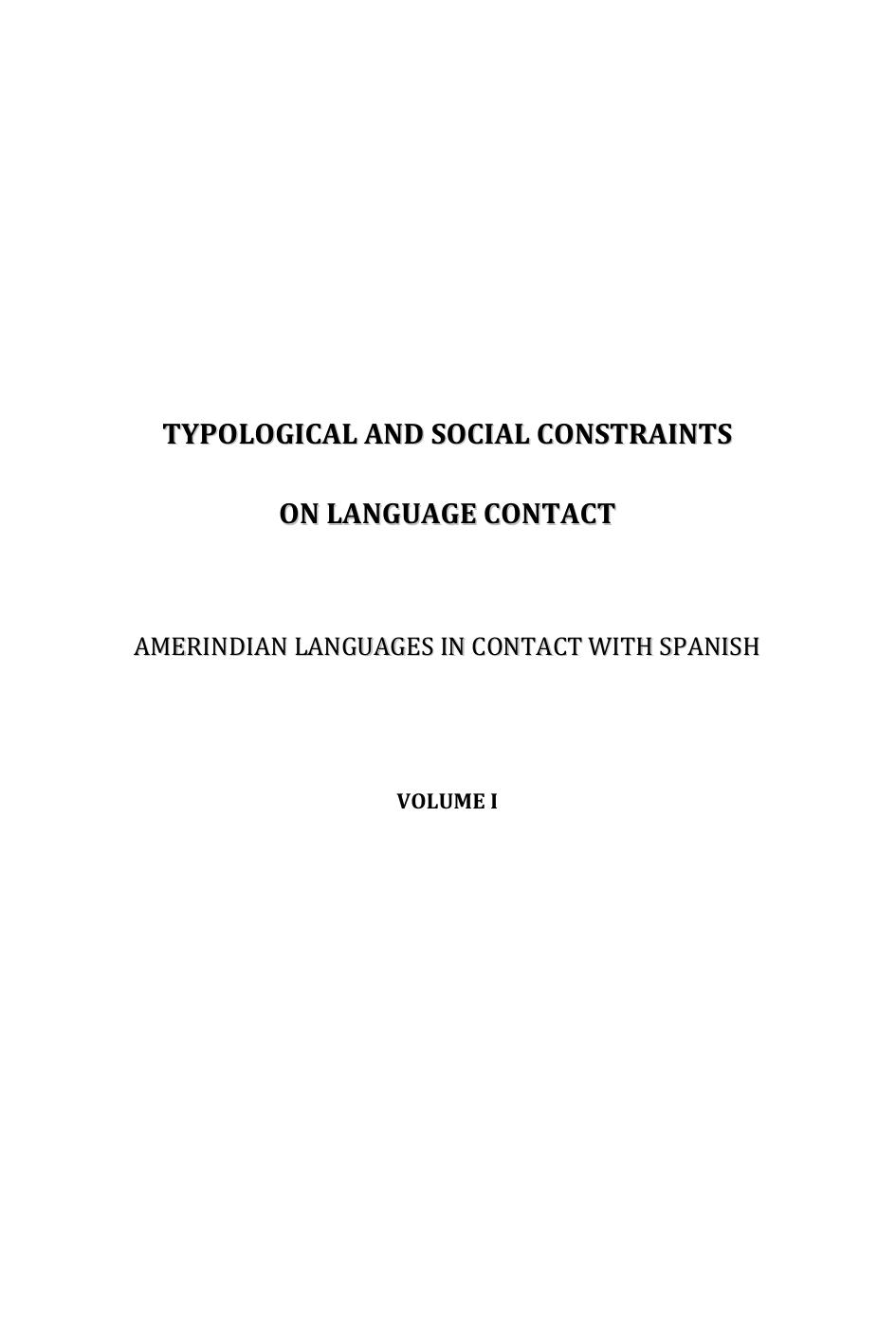 Typological and social constraints on language contact. Amerindian languages in contact with Spanish by Gómez Rendón Jorge