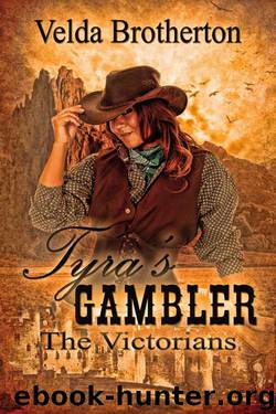 Tyra's Gambler by Velda Brotherton