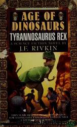 Tyrannosaurus Rex by J. F. Rivkin