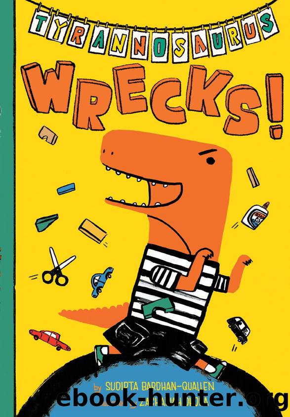 Tyrannosaurus Wrecks by Sudipta Bardhan-Quallen