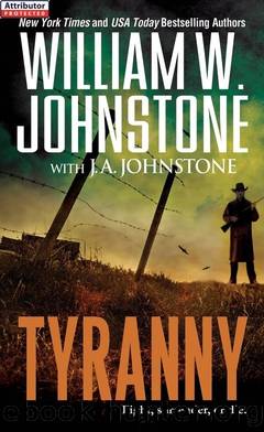 Tyranny by William W. Johnstone & J.A. Johnstone