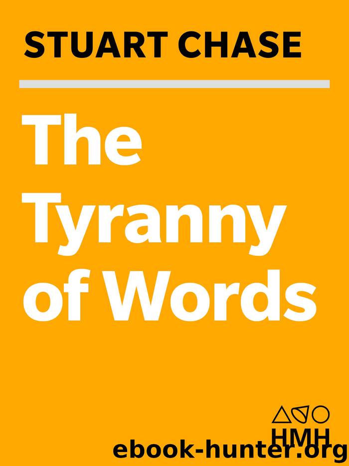 Tyranny of Words by Stuart Chase