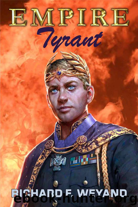 Tyrant by Richard F Weyand