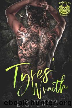 Tyres' Wraith (Inferno's Clutch MC Book 9) by E.C. Land