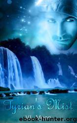 Tyrian's Mist by V. L. Moon
