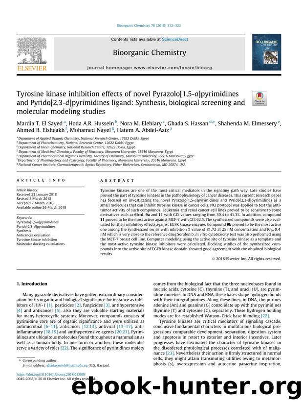 Tyrosine kinase inhibition effects of novel Pyrazolo[1,5-a]pyrimidines and Pyrido[2,3-d]pyrimidines ligand: Synthesis, biological screening and molecular modeling studies by Mardia T. El Sayed