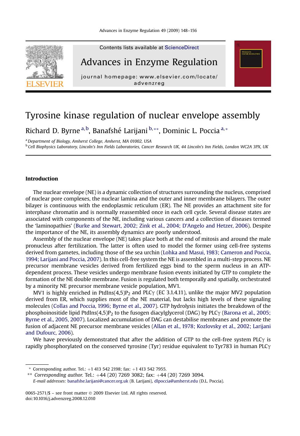 Tyrosine kinase regulation of nuclear envelope assembly by Richard D. Byrne; BanafshE Larijani; Dominic L. Poccia