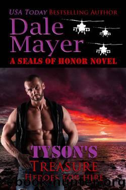 Tyson's Treasure_A SEALs of Honor World Novel by Dale Mayer
