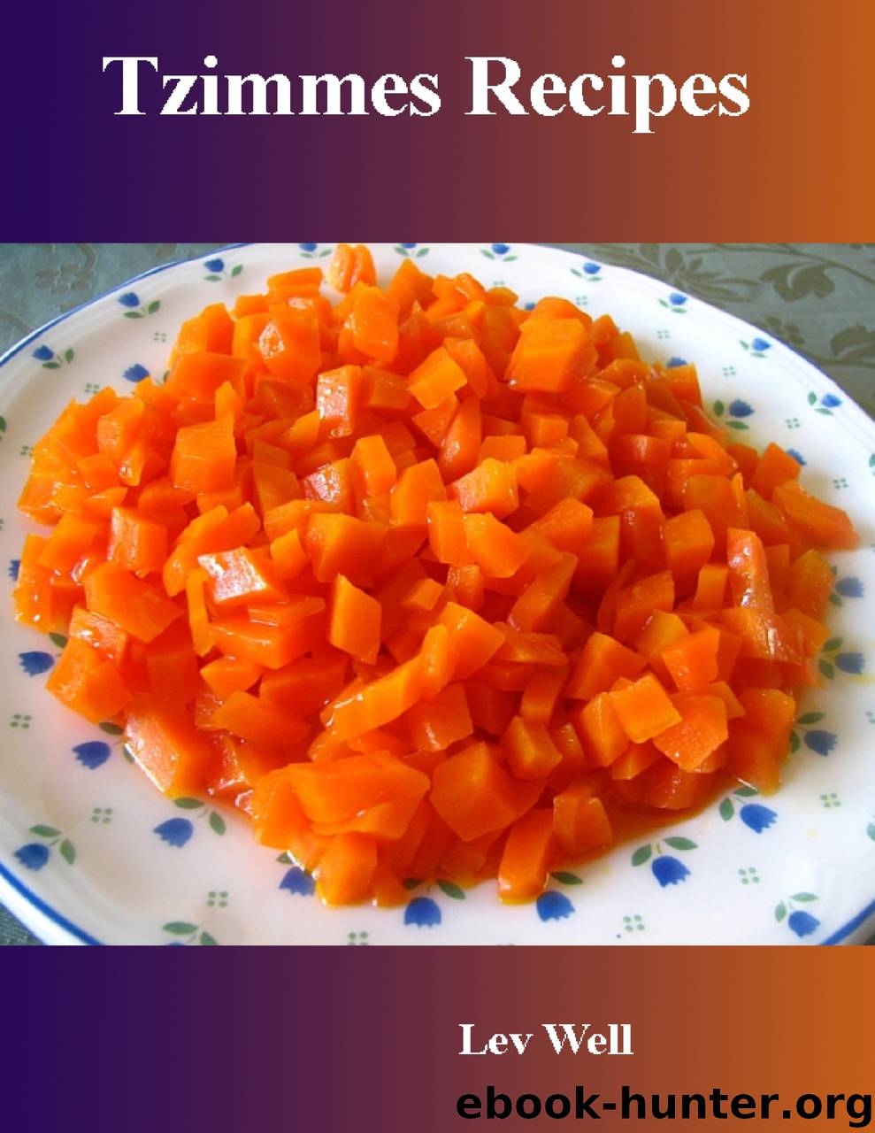 Tzimmes Recipes by Lev Well