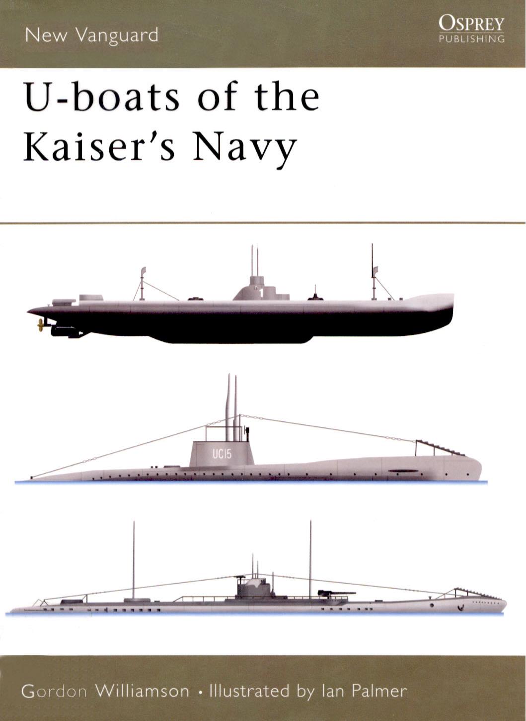 U-boats of the Kaiser's Navy by Gordon Williamson