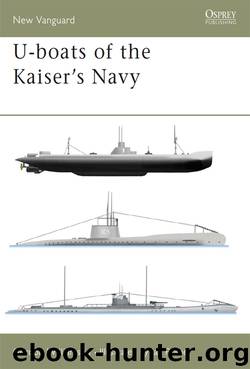 U-boats of the Kaisers Navy by Gordon Williamson