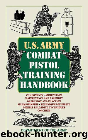 U.S. Army Combat Pistol Training Handbook by Army