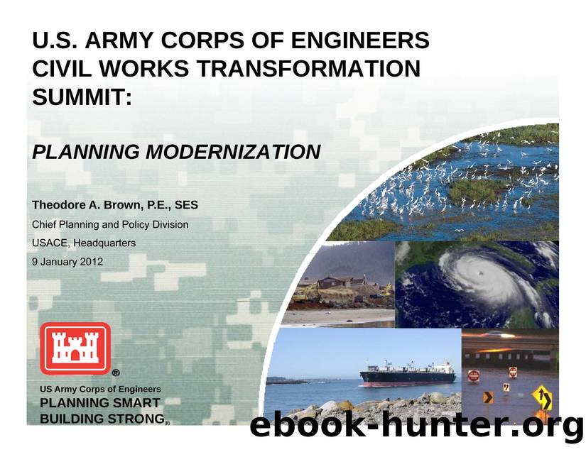 U.S. Army Corps of Engineers  Civil Works Transformation Summit: Planning Modernization by Unknown