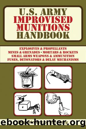 U.S. Army Improvised Munitions Handbook by Department of the Army