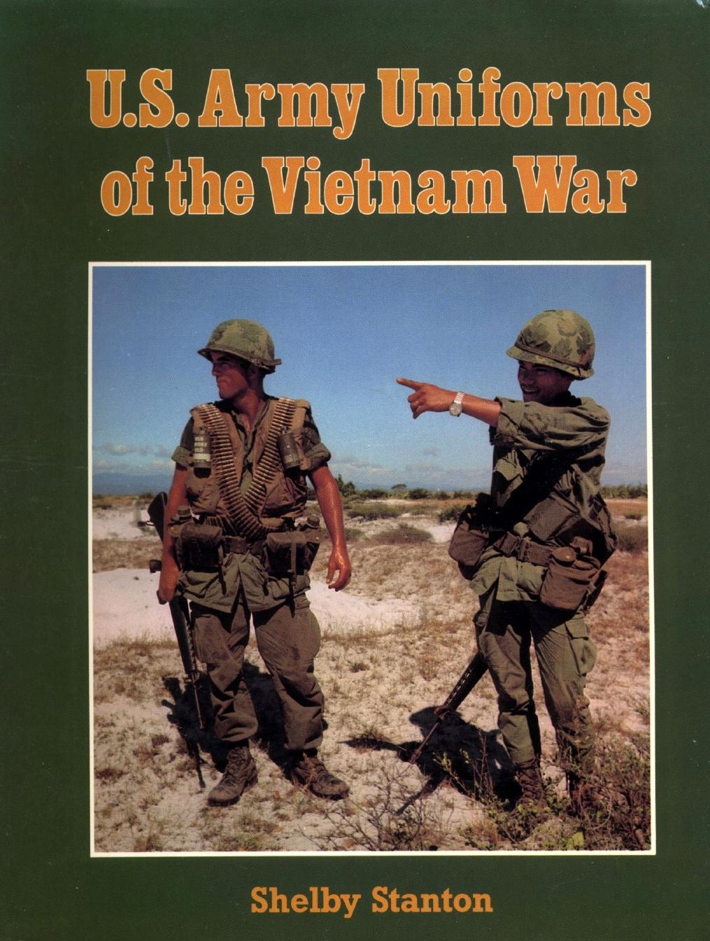 U.S. Army Uniforms of the Vietnam War by Shelby L Stanton