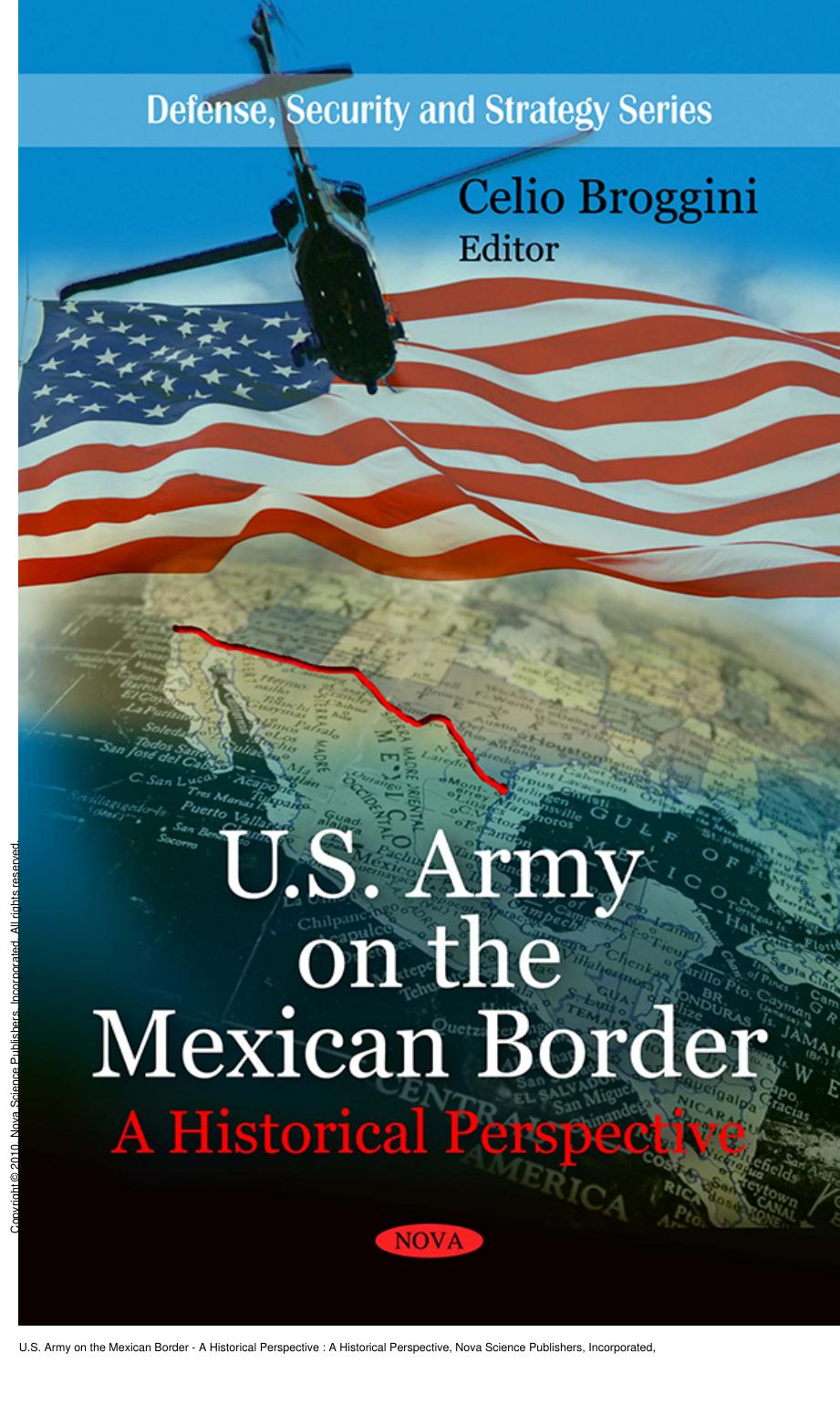 U.S. Army on the Mexican Border - A Historical Perspective : A Historical Perspective by Celio Broggini