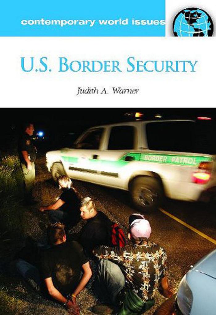 U.S. Border Security: A Reference Handbook (Contemporary World Issues) by Judith Ann Warner