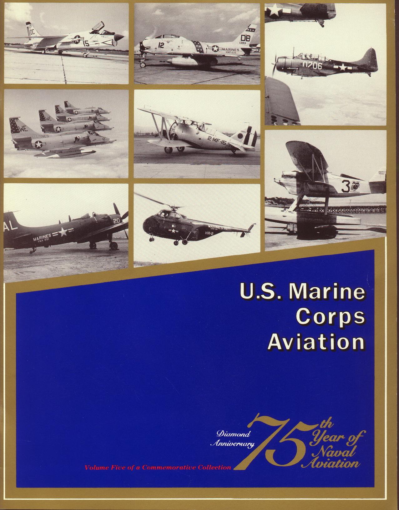 U.S. Marine Corps Aviation, Vol. 5 by Condon John P.; Elliott John M