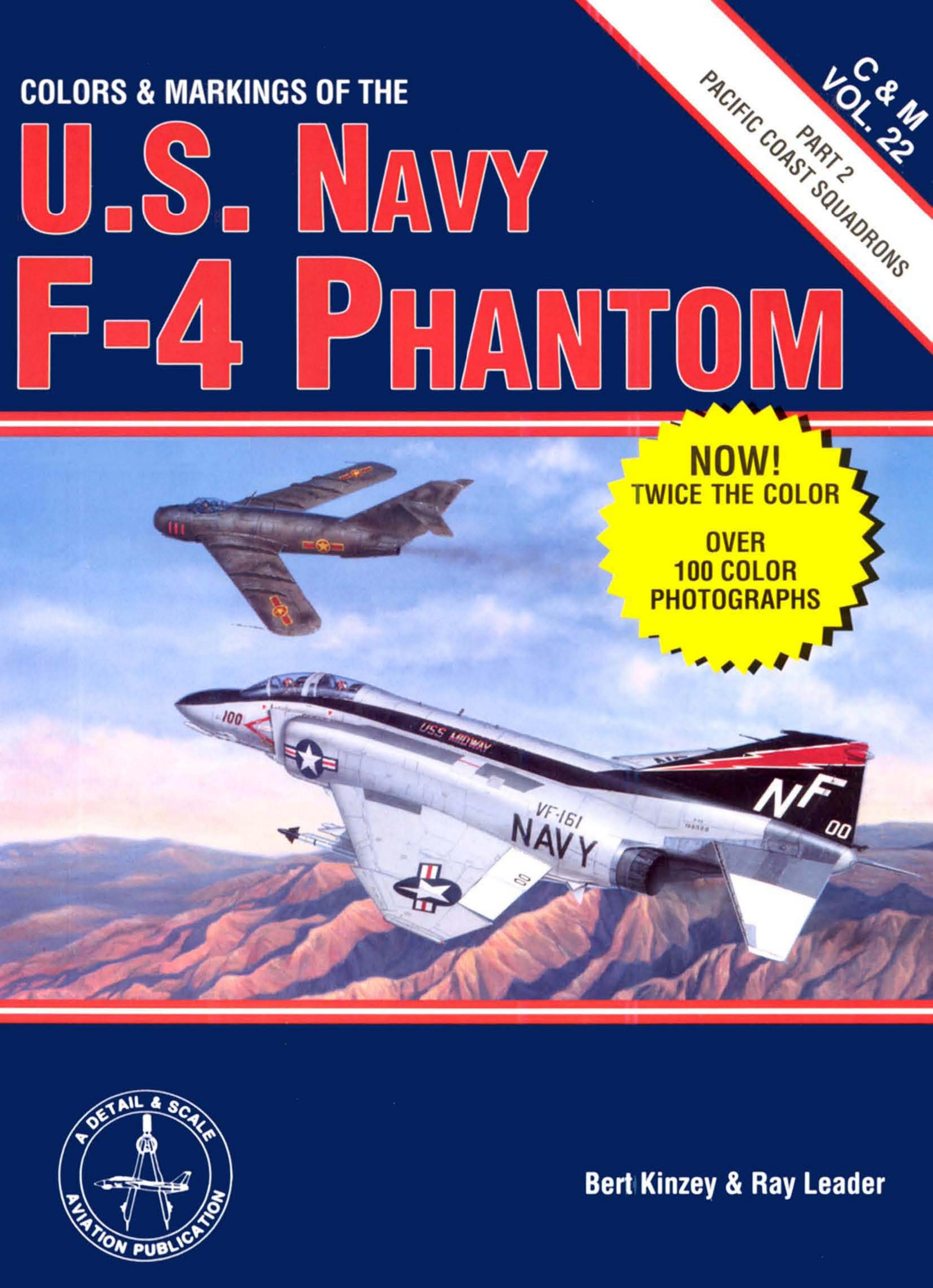 U.S. Navy F-4 Phantom: Pacific coast squadrons by B.Kinzey & R.Leader