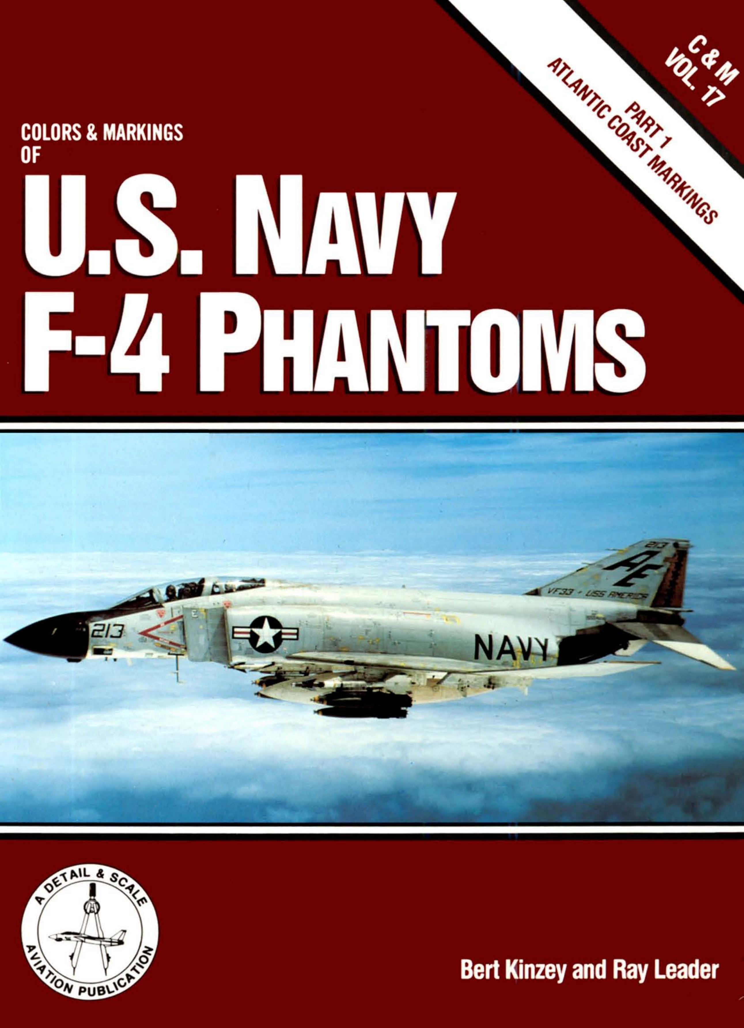 U.S. Navy F-4 Phantoms: Atlantic coast markings by B.Kinzey & R.Leader