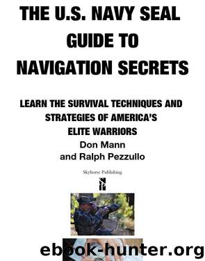 U.S. Navy SEAL Guide to Navigation Secrets by Don Mann