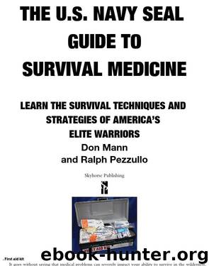 U.S. Navy SEAL Guide to Survival Medicine by Don Mann