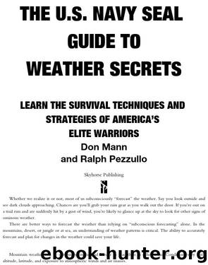 U.S. Navy SEAL Guide to Weather Secrets by Don Mann