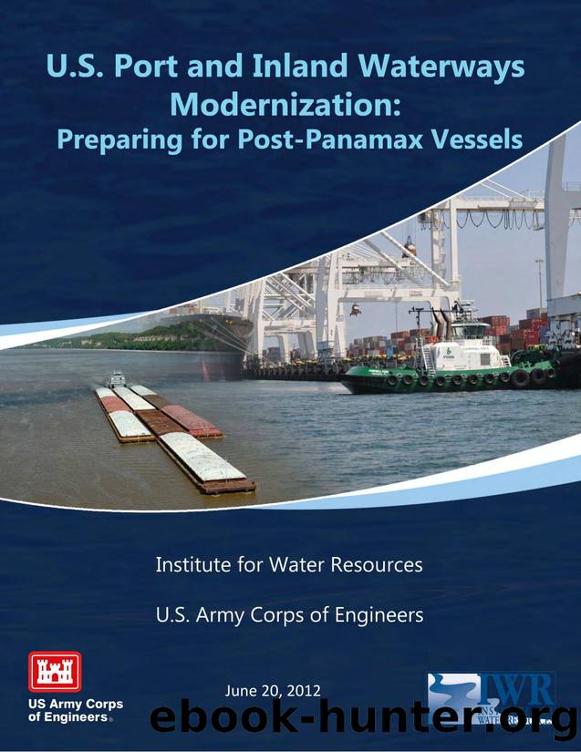 U.S. Port and Inland Waterways Modernization: Preparing for Post-Panamax Vessels by U.S. Army Engineer Institute for Water Resources