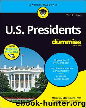U.S. Presidents For Dummies by Marcus A. Stadelmann