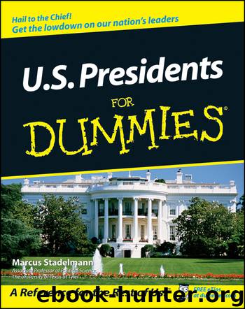 U.S. Presidents For Dummies by Marcus Stadelmann
