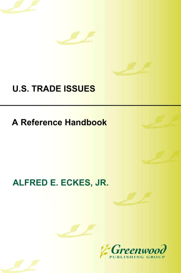U.S. Trade Issues: A Reference Handbook by Alfred E. Eckes Jr