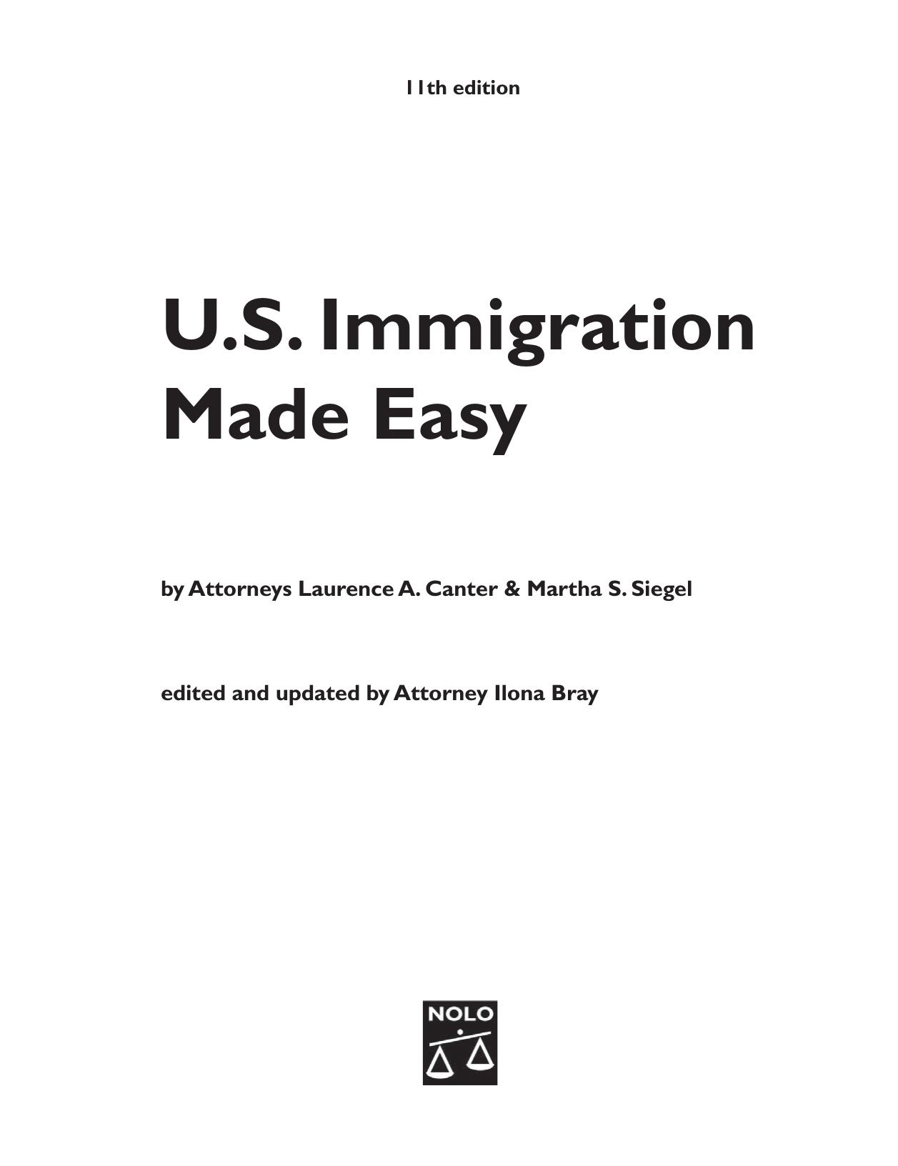 U.S. immigration made easy by Bray Ilona;Canter Laurence A.;Siegel Martha S