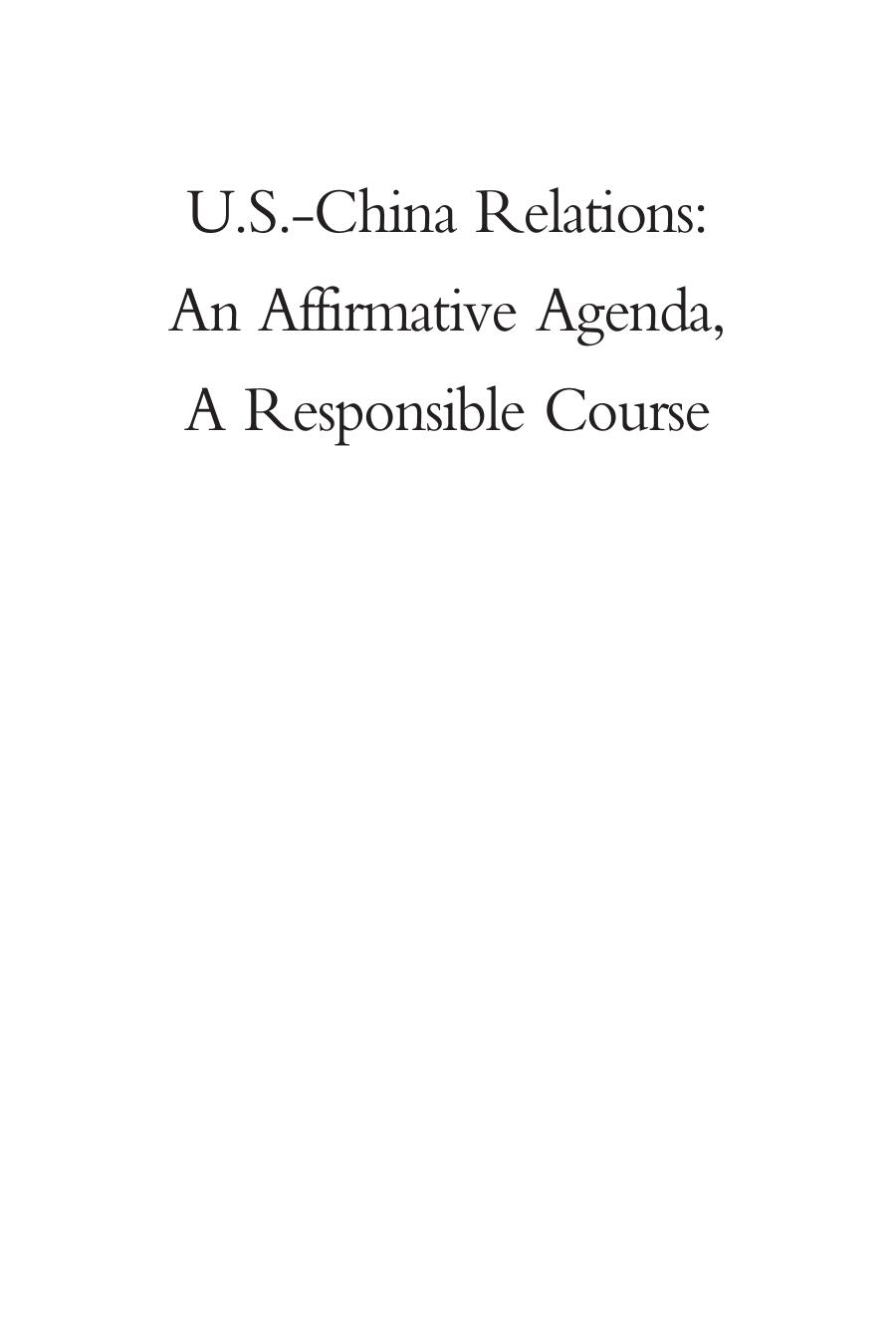U.S.-China Relations: An Affirmative Agenda, A Responsible Course by Blair Dennis C. Hills Carla