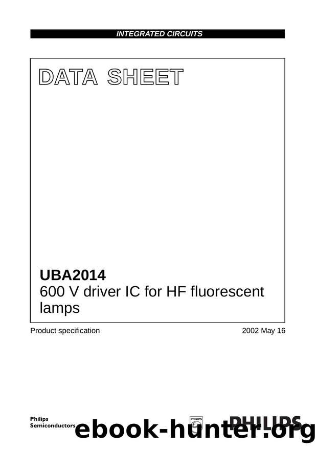 UBA2014 600 V driver IC for HF fluorescent lamps by Philips Semiconductors