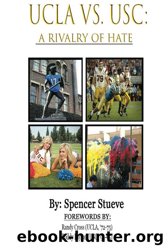UCLA vs. USC: A Rivalry of Hate by Spencer Stueve