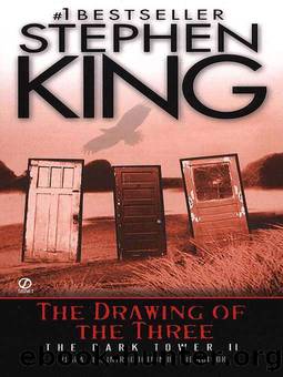 UC_The Drawing of the Three: (The Dark Tower #2) by Stephen King
