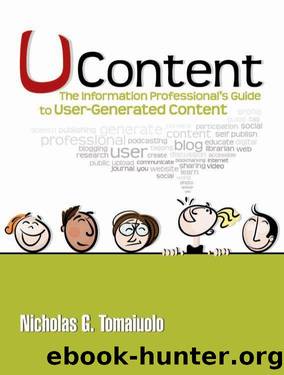 UContent : The Information Professional's Guide to User-Generated Content by Nicholas G. Tomaiuolo