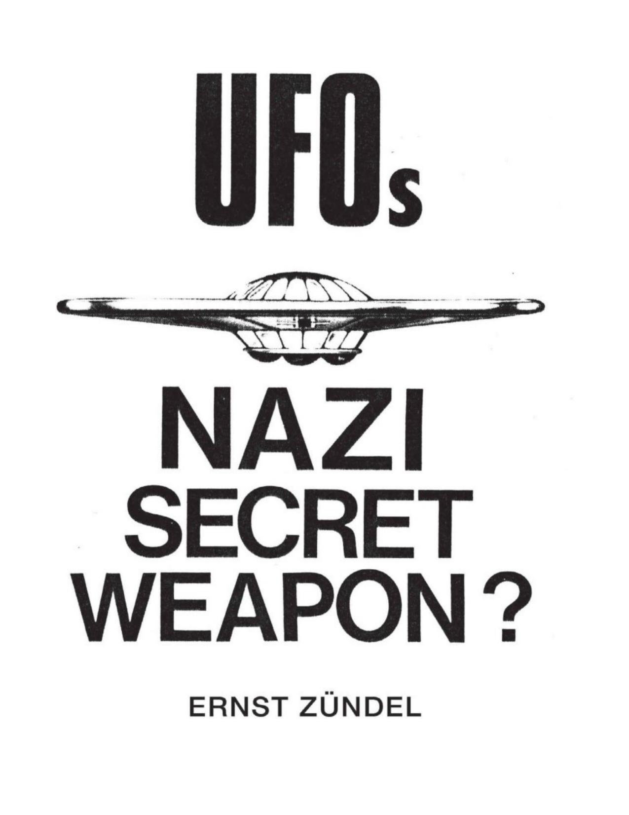 UFOs Nazi Secret Weapon by Ernst Zundel
