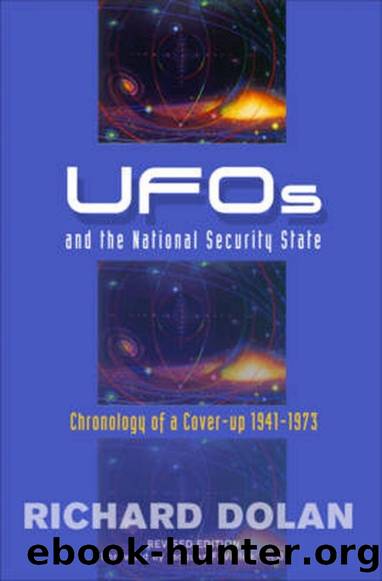 UFOs and the National Security State: Chronology of a Cover-Up: 1941-1973 by Richard M. Dolan