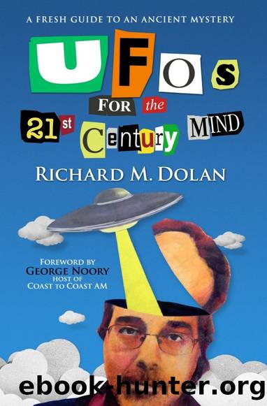UFOs for the 21st Century Mind: A Fresh Guide to an Ancient Mystery by Richard M. Dolan
