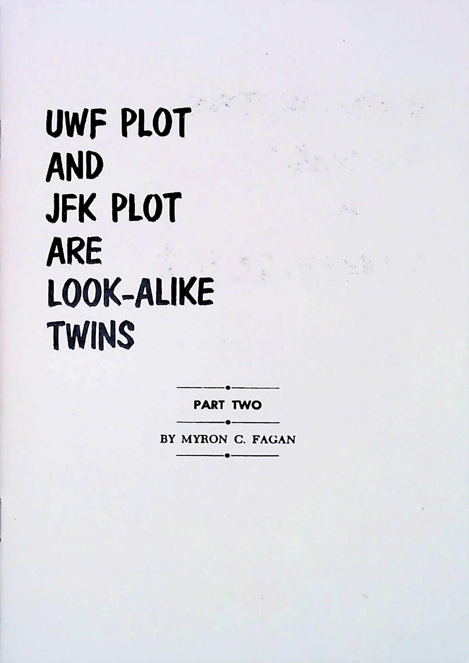 UFW Plot and JFK Plot are Look Alike Twins-Part Two-MyronFagan by Unknown