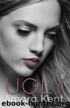 UGLY (Complicated Love Book 1) by Amara Kent