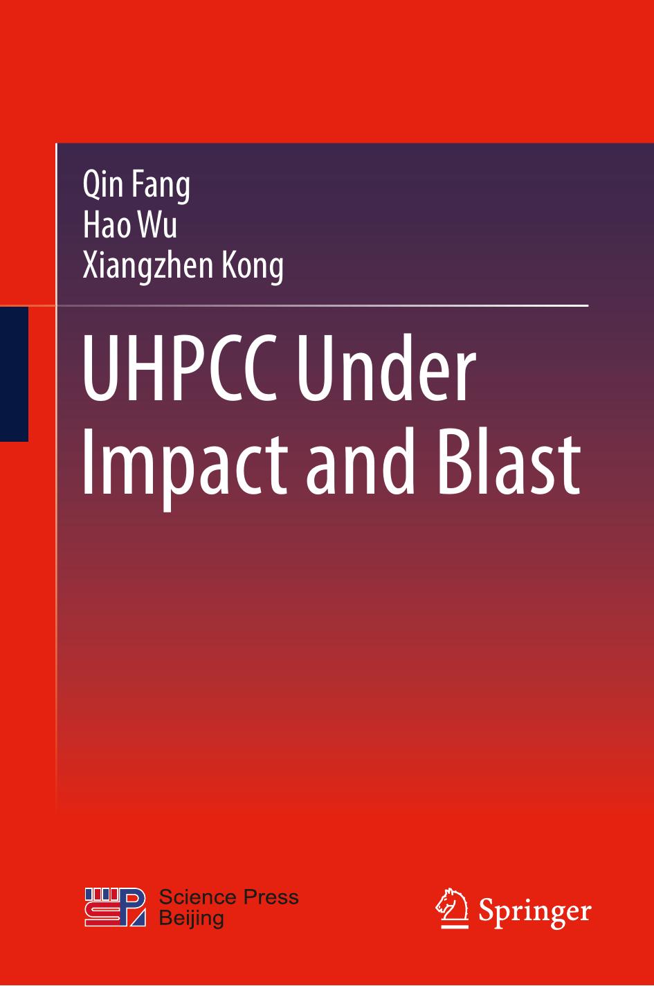 UHPCC UNDER IMPACT AND BLAST. by QIN WU HAO KONG XIANGZHEN FANG