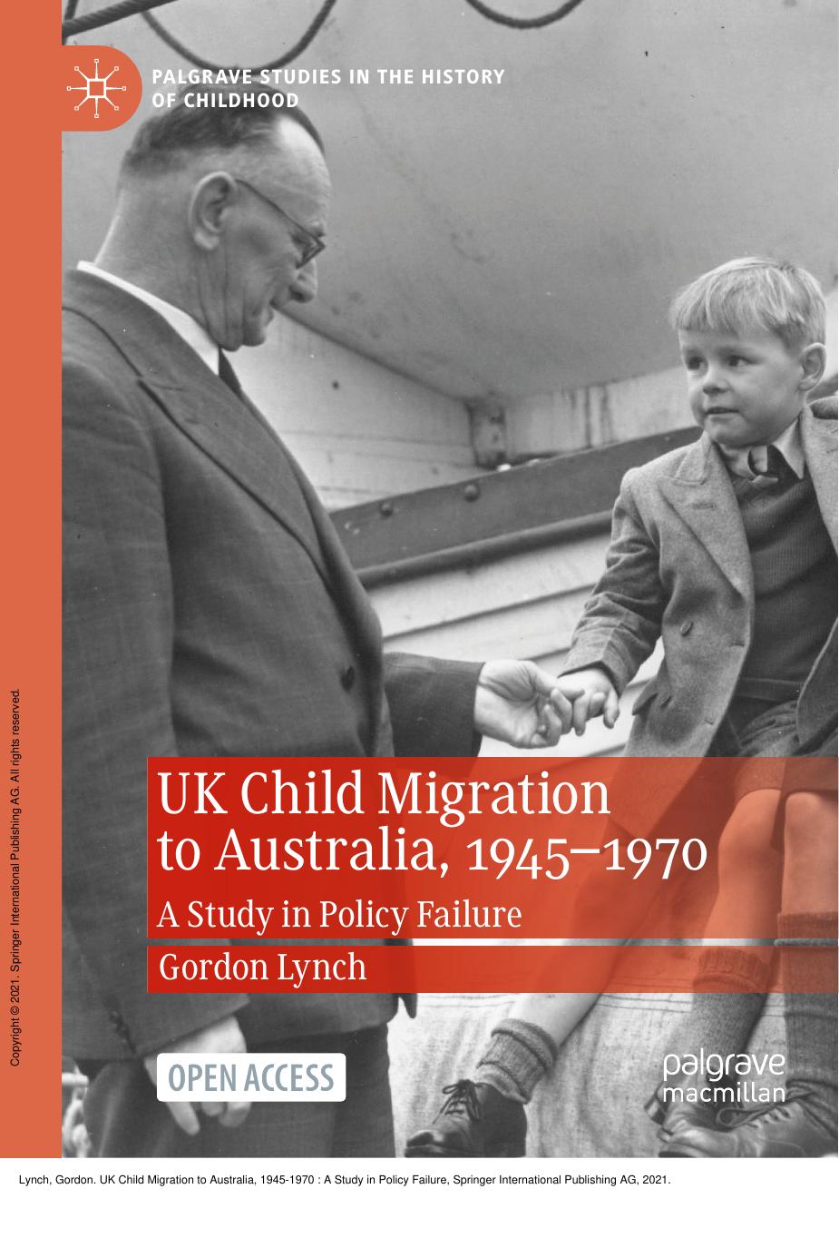 UK Child Migration to Australia, 1945-1970 : A Study in Policy Failure by Gordon Lynch