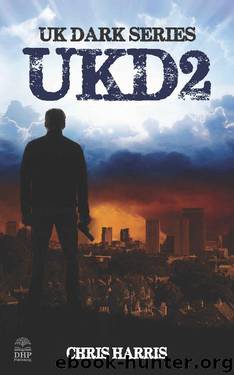 UKD2: UK Dark Series Book 2 by Chris Harris