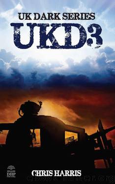 UKD3: UK Dark Series Book 3 by Chris Harris